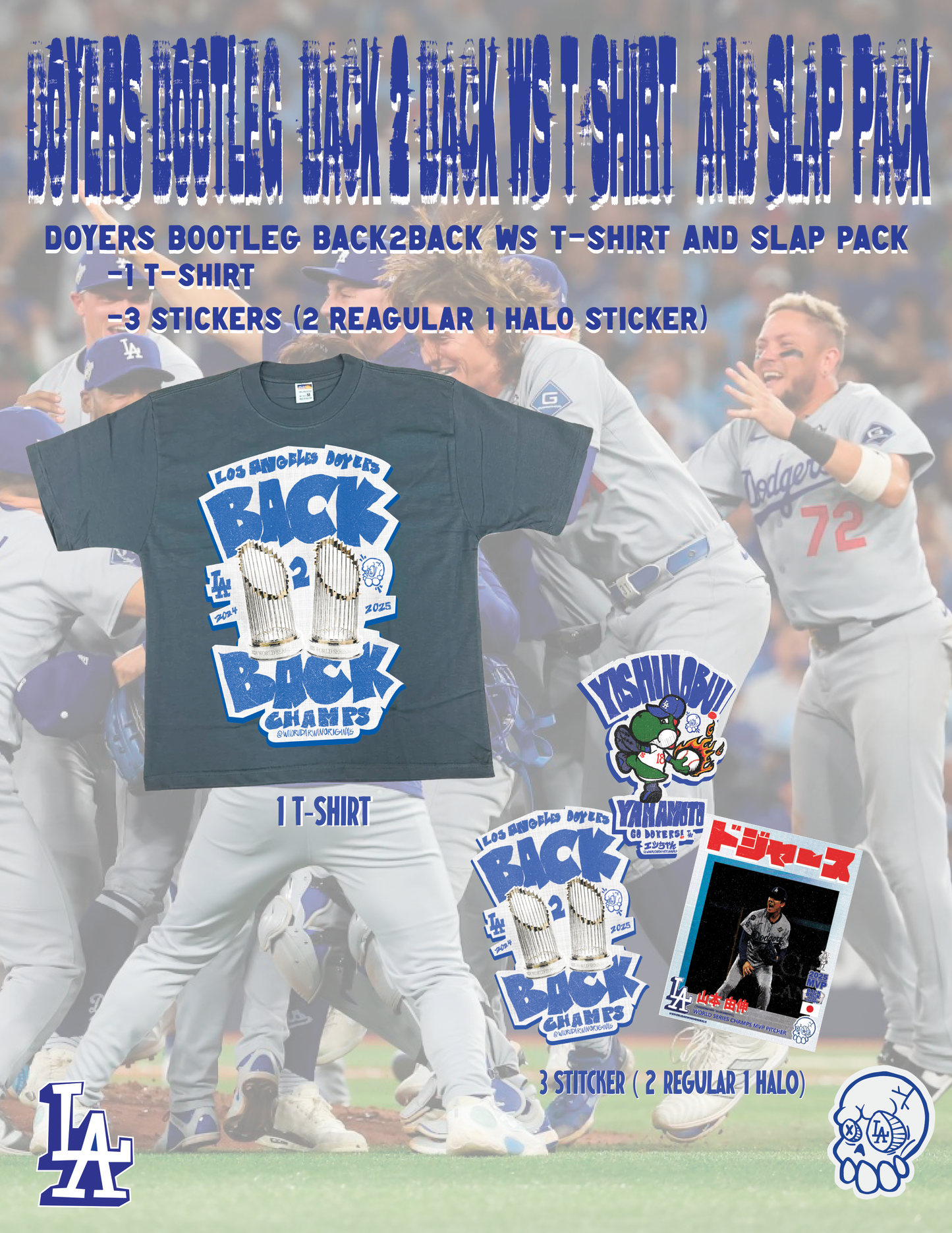 DOYERS BOOTLEG BACK 2 BACK WORLD SERIES T-SHIRT AND SLAPS
